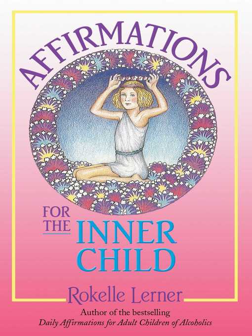 Title details for Affirmations for the Inner Child by Rokelle Lerner - Wait list
